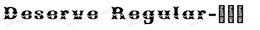 Deserve Regular字体转换